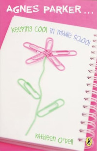 Image of Agnes Parker : Keeping Cool in Middle School